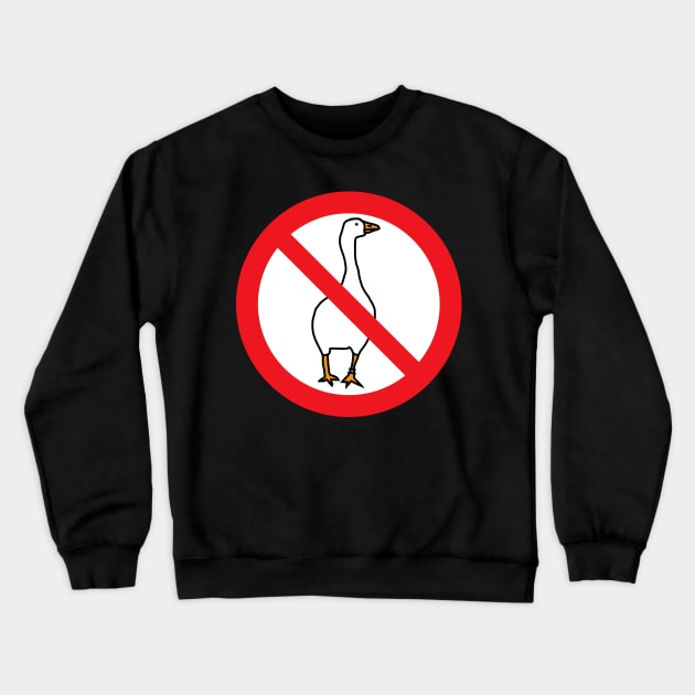 No Goose Gaming Sign Crewneck Sweatshirt by ellenhenryart